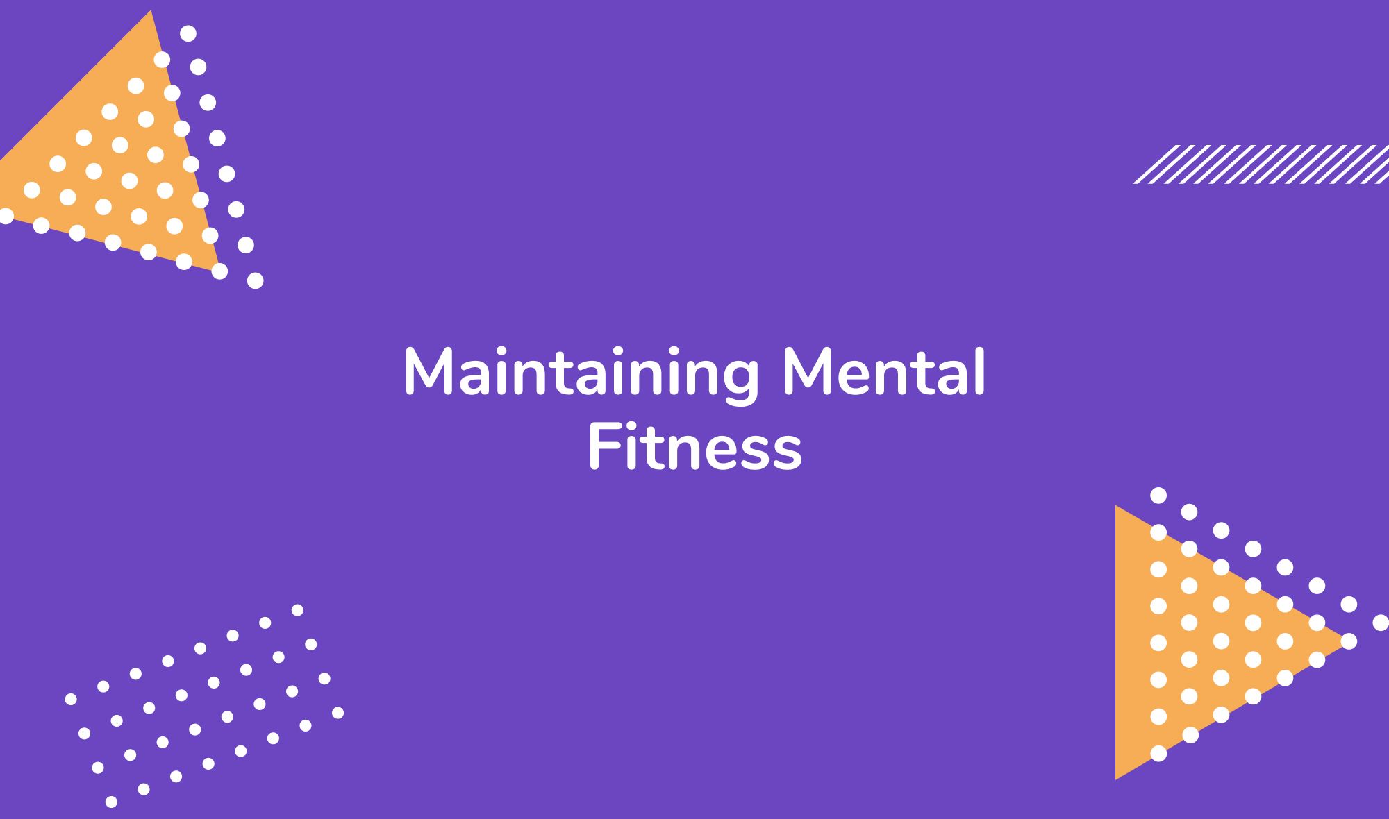 Maintaining Mental Fitness: A Lifestyle Approach