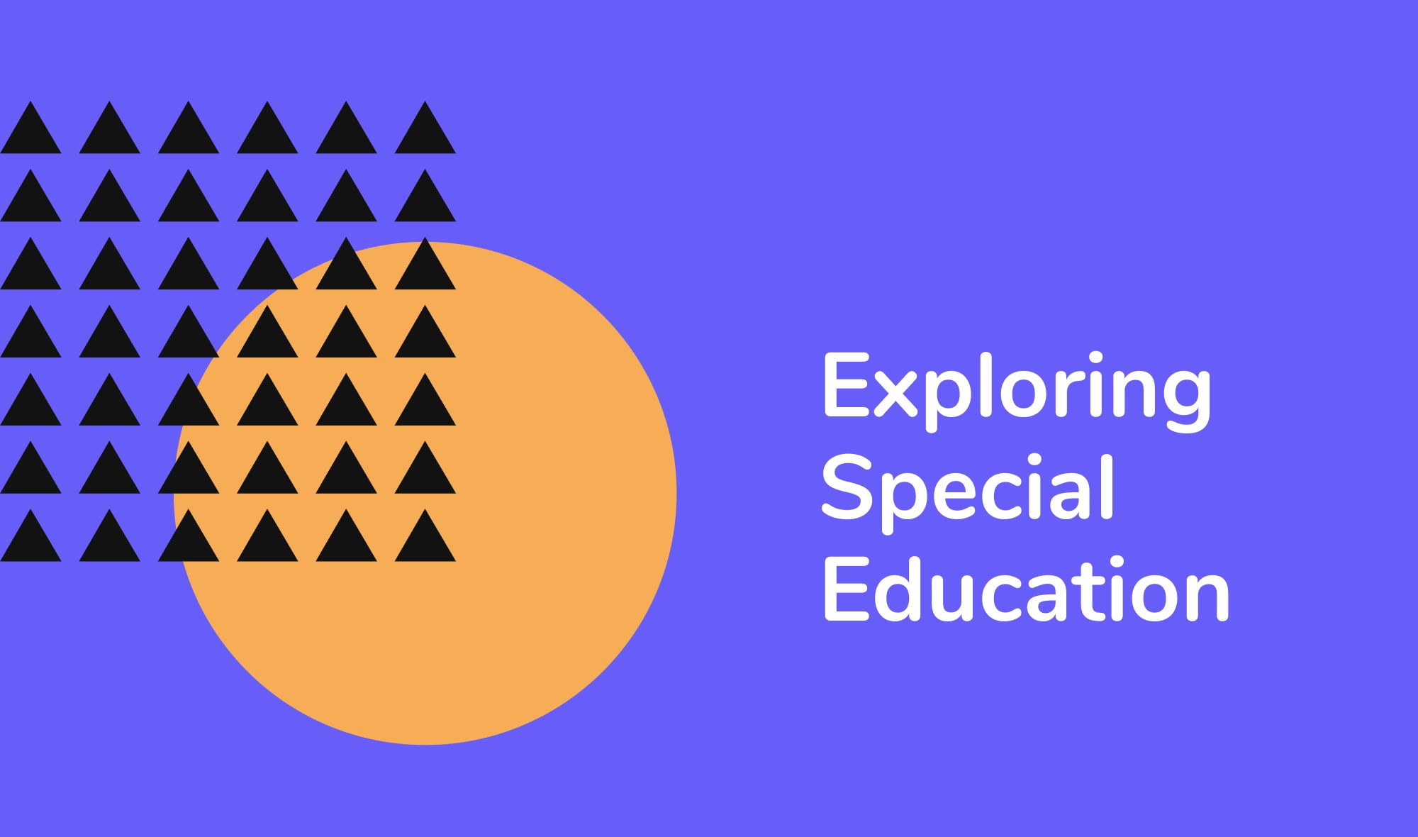Exploring Special Education: A Comprehensive Guide