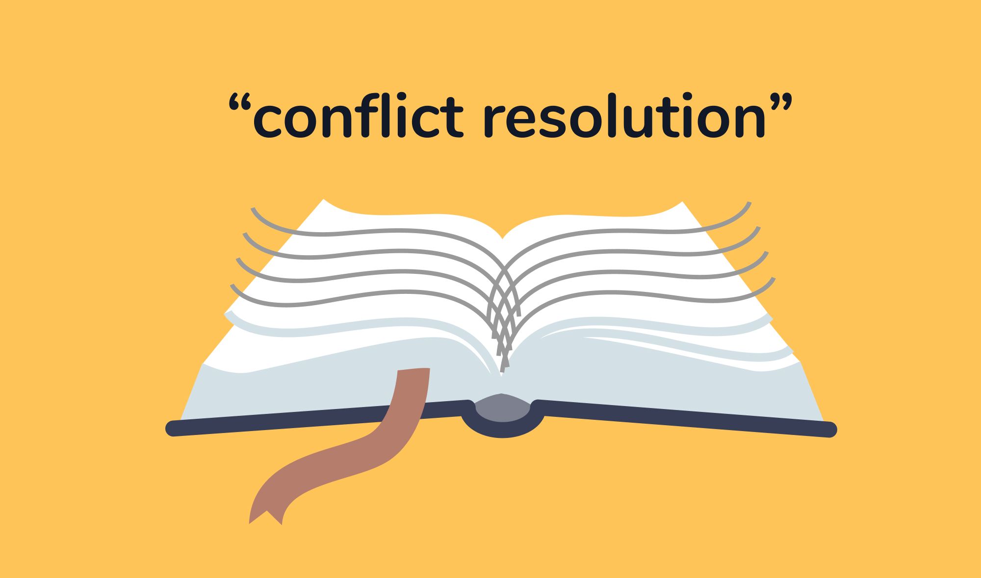 The true meaning of conflict resolution