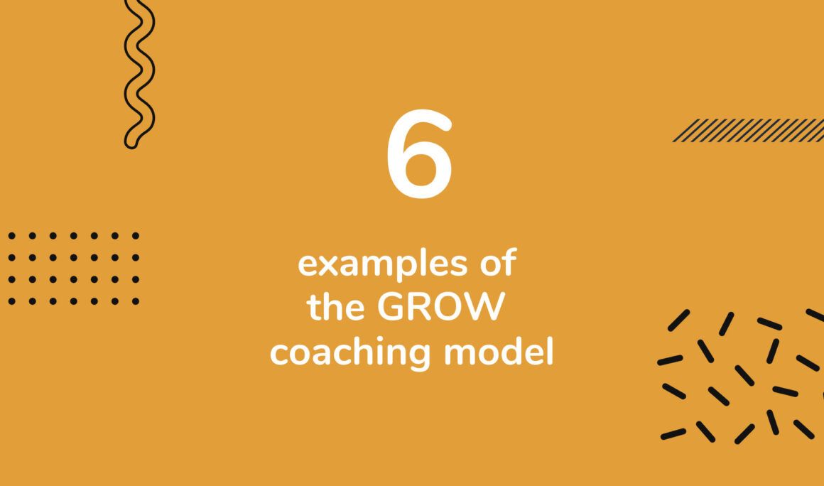 grow model - 6 examples of the grow coaching model