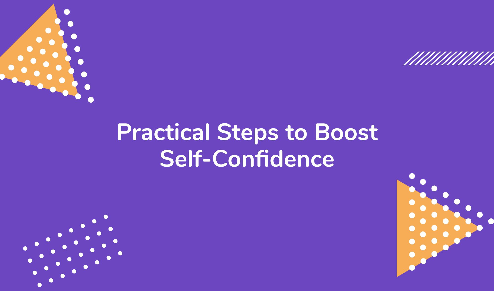 Practical Steps to Boost Self-Confidence in the Face of Rejection