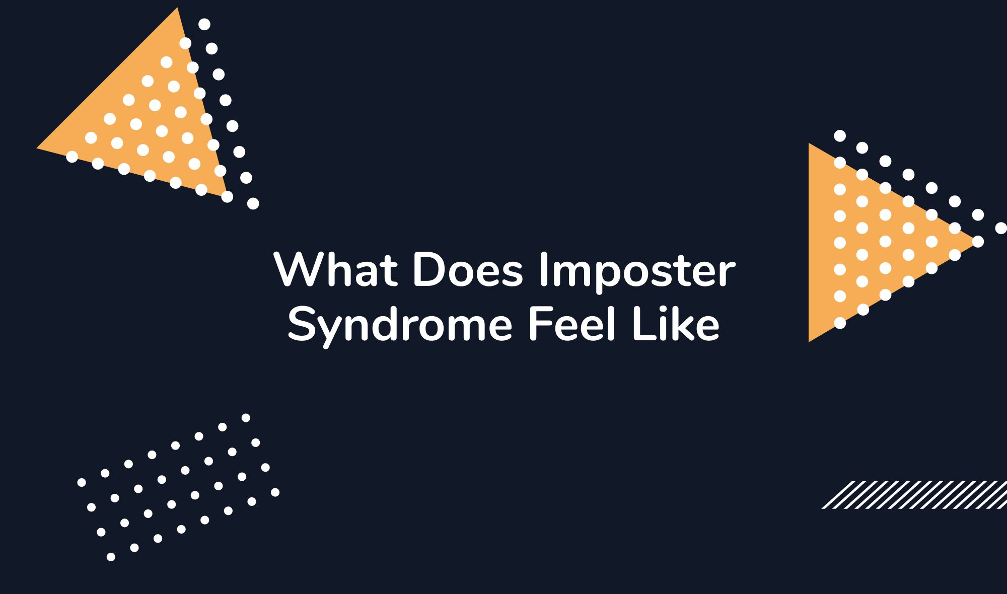 What Does Imposter Syndrome Feel Like: Symptoms and Thoughts
