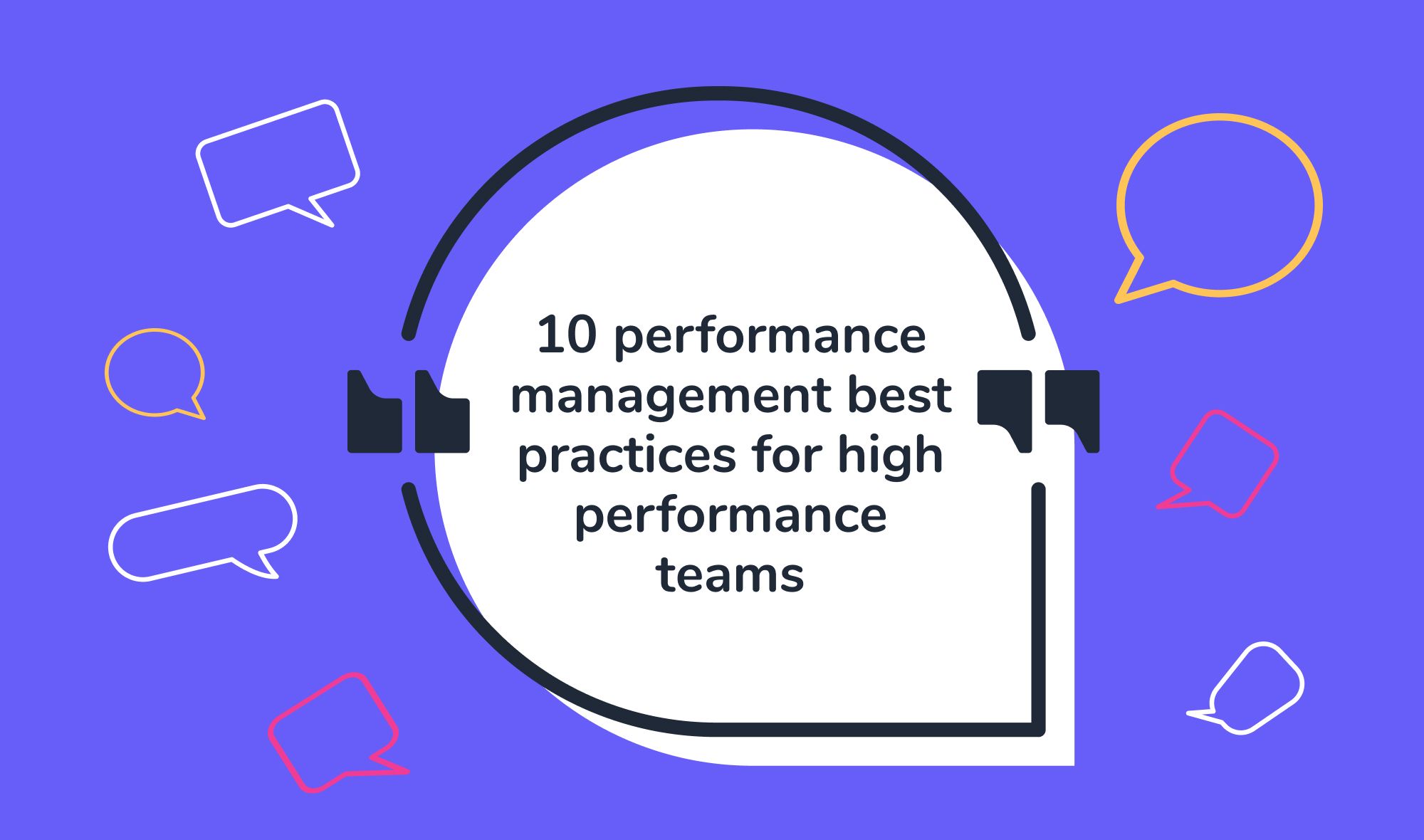 High performance management - 10 performance management best practices for high performance teams