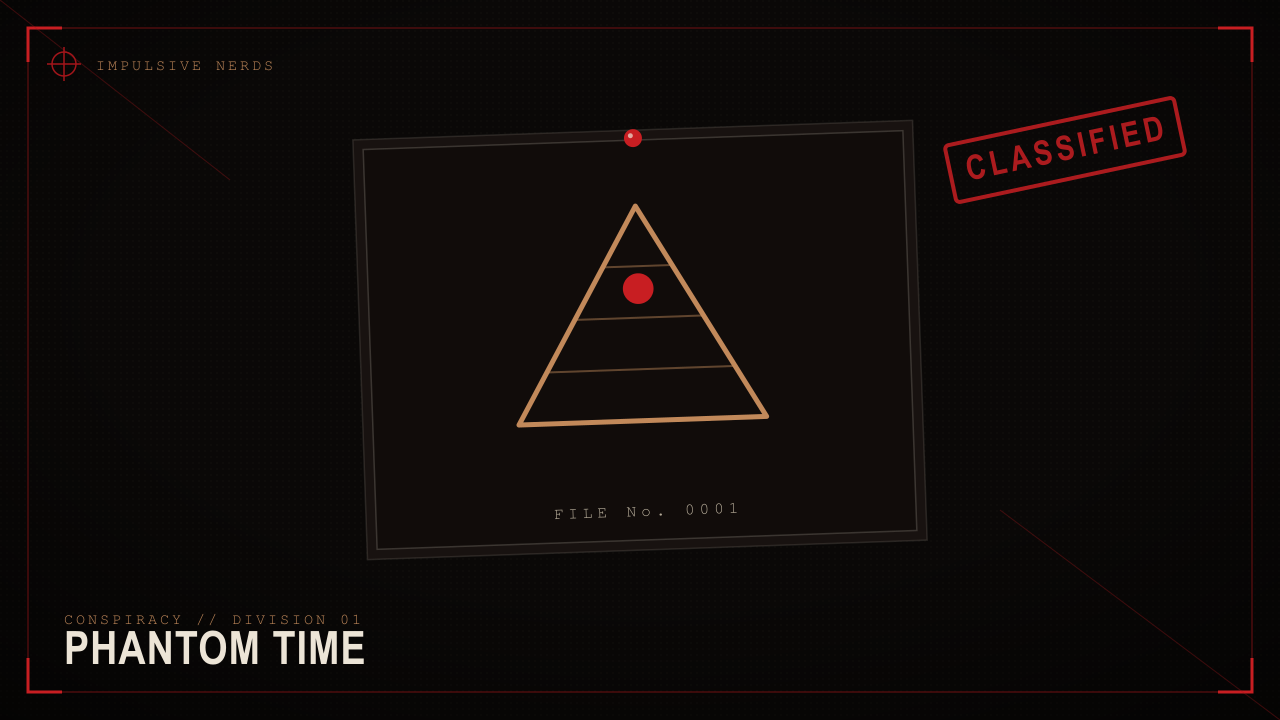 Impulsive Nerds case file: Phantom Time, pyramid motif evidence card.