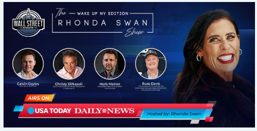 The Wall Street Minute & The Rhonda Swan Show: Wake Up New York Edition Welcomes Special Guests, Calvin Coyles, Christy DiNapoli, Herb Meiner, Russ Davis