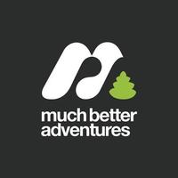Much Better Adventures