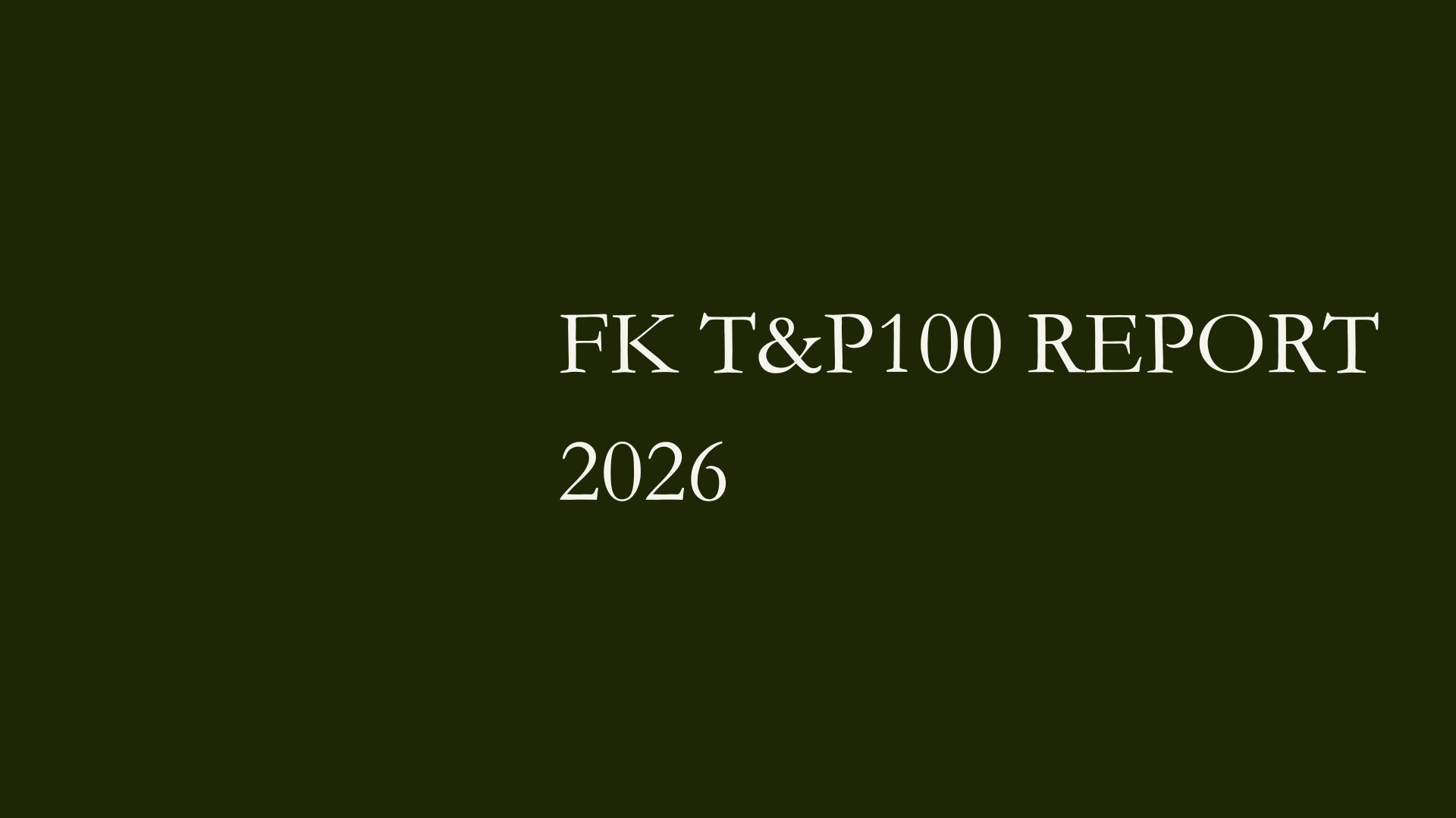 Founders Keepers FK T&P100 Report 2026