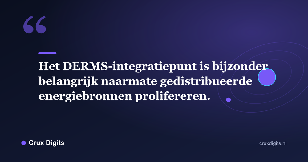 Citaat: Het DERMS-integratiepunt is bijzonder belangrijk naarmate gedistribueerde energiebronnen prolifereren. - Crux Digits
