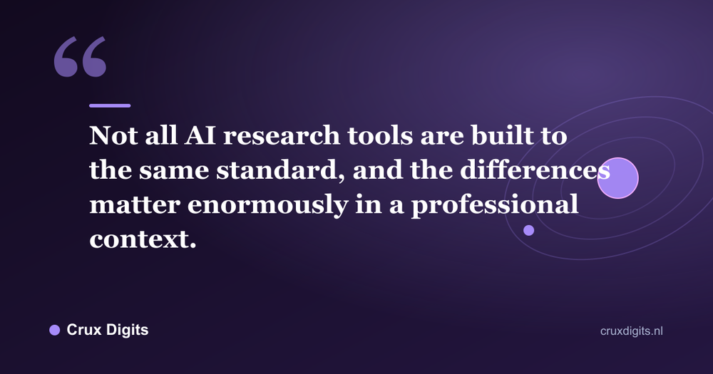 Pull quote: Not all AI research tools are built to the same standard, and the differences matter enormously in a professional context. - Crux Digits