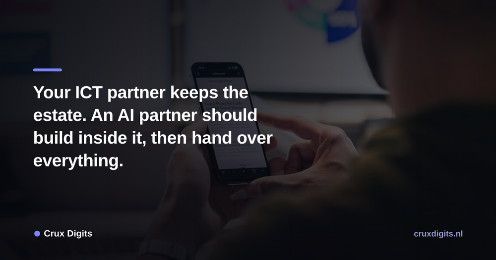 Pull quote from Crux Digits: Your ICT partner keeps the estate. An AI partner should build inside it, then hand over everything.