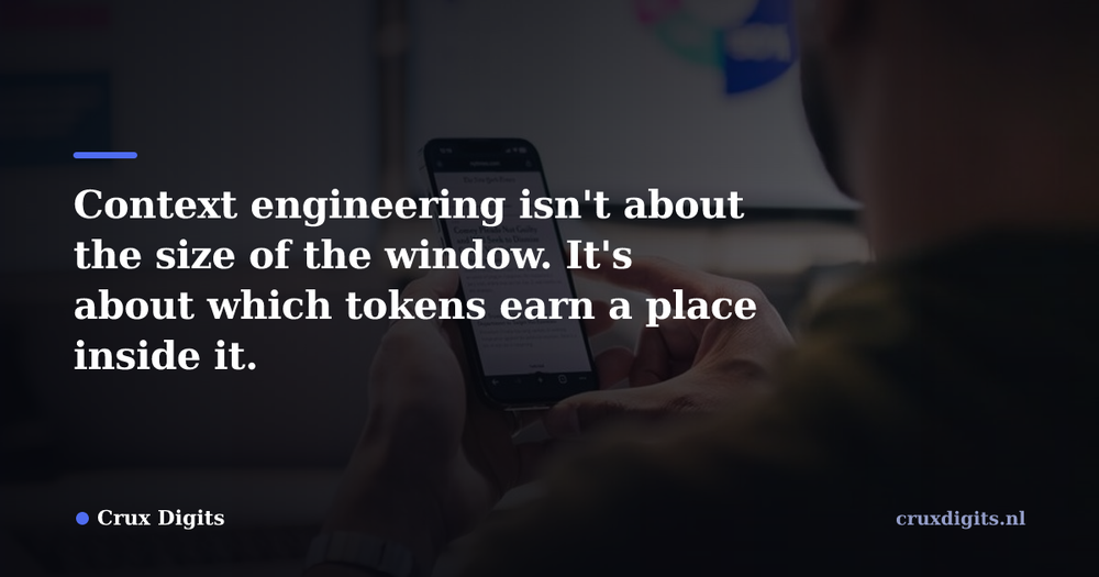 Pull quote from Crux Digits: Context engineering isn't about the size of the window. It's about which tokens earn a place inside it.