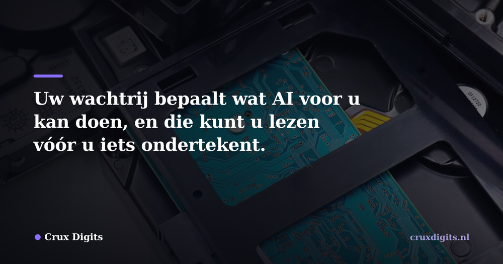 Pull quote from Crux Digits: Uw wachtrij bepaalt wat AI voor u kan doen, en die kunt u lezen vóór u iets ondertekent.