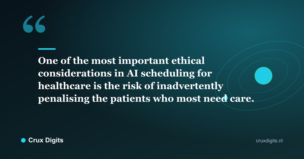 Pull quote: One of the most important ethical considerations in AI scheduling for healthcare is the risk of inadvertently penalising the patients who most need care. - Crux Digits