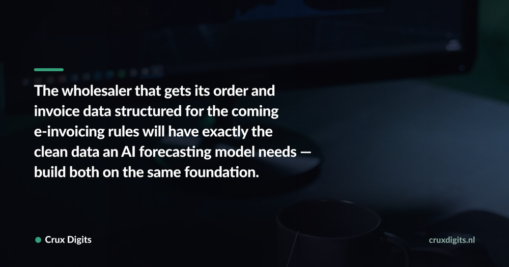 Pull quote: The wholesaler that gets its order and invoice data structured for the coming e-invoicing rules will have exactly the clean data an AI forecasting mod — Crux Digits
