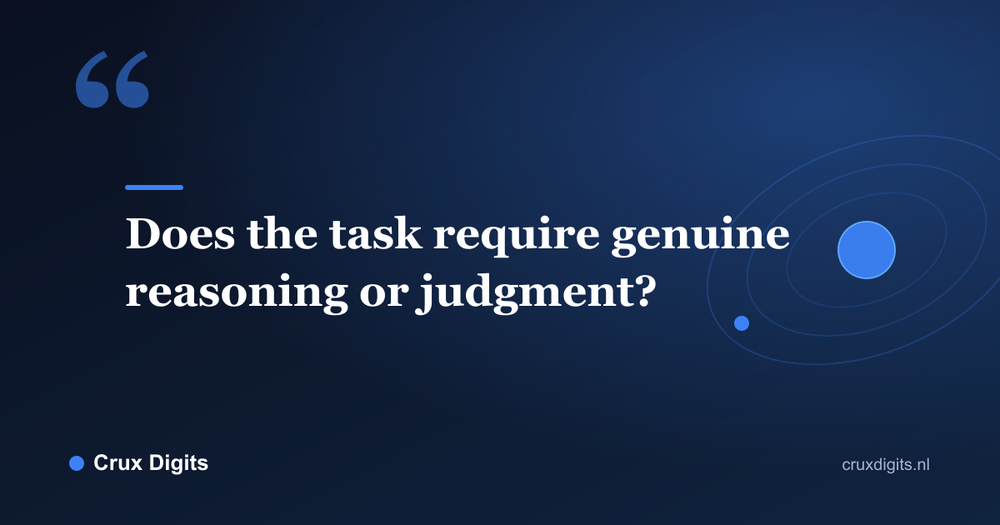 Pull quote: Does the task require genuine reasoning or judgment? - Crux Digits