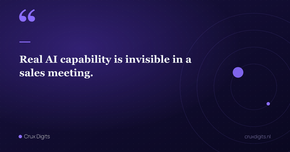 Pull quote: Real AI capability is invisible in a sales meeting. — Crux Digits