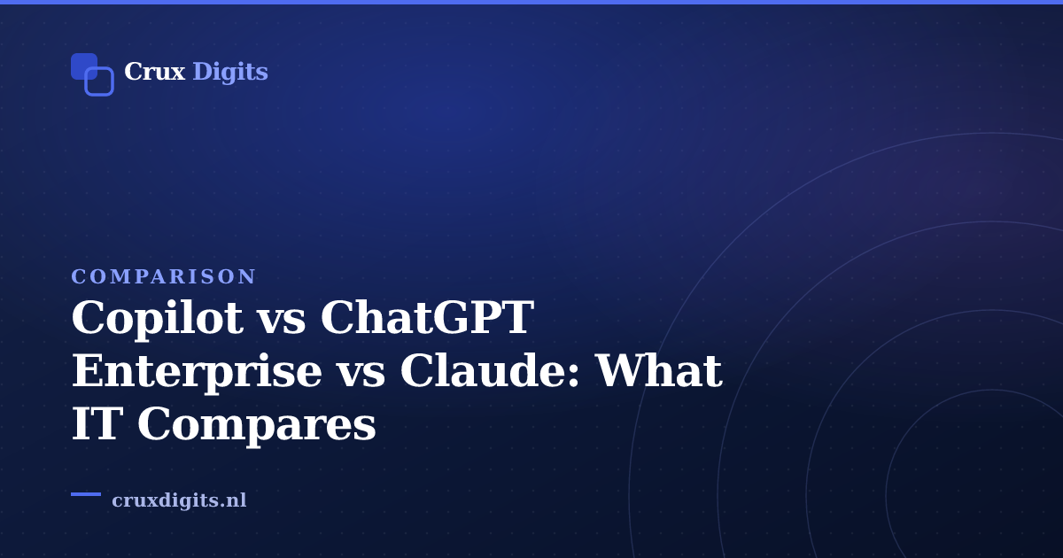 Copilot vs ChatGPT Enterprise vs Claude: What IT Compares