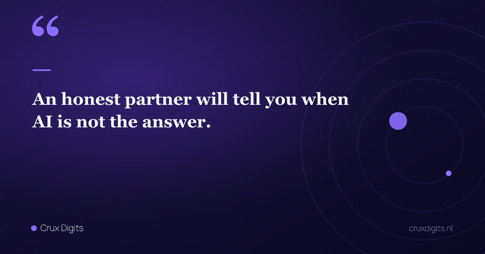 Pull quote: An honest partner will tell you when AI is not the answer. — Crux Digits