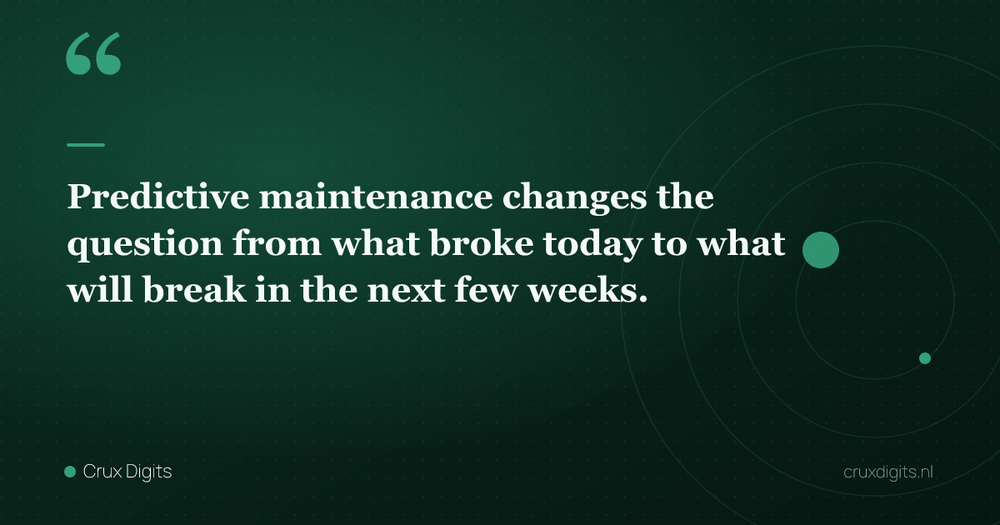 Pull quote: Predictive maintenance changes the question from what broke today to what will break in the next few weeks. — Crux Digits