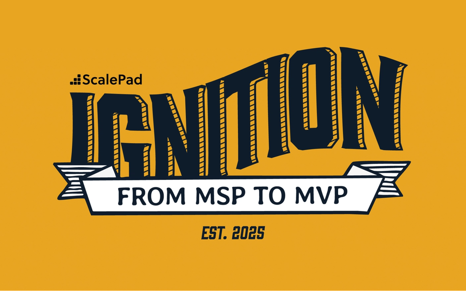 ScalePad Ignition branding with a banner that says 'MSP to MVP'