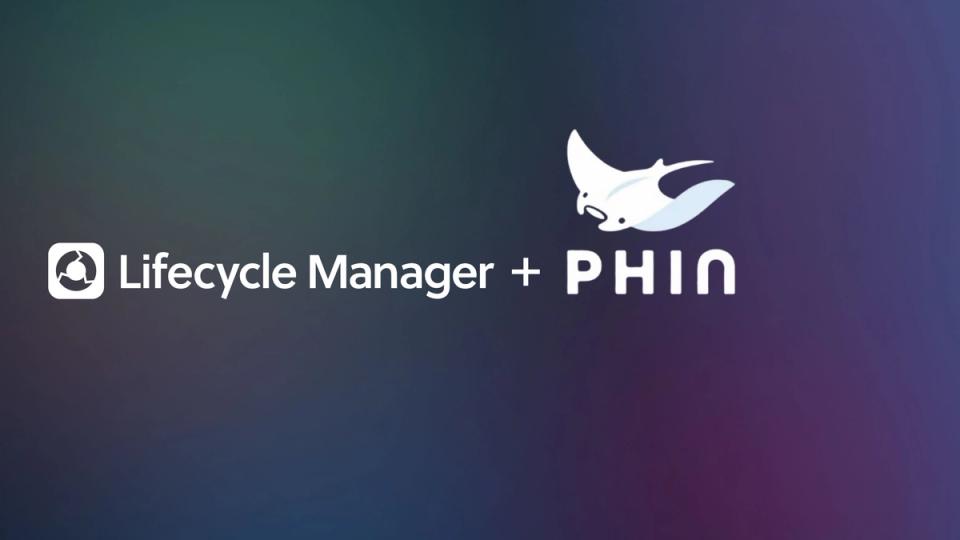 New Integration: Phin + Lifecycle Manager