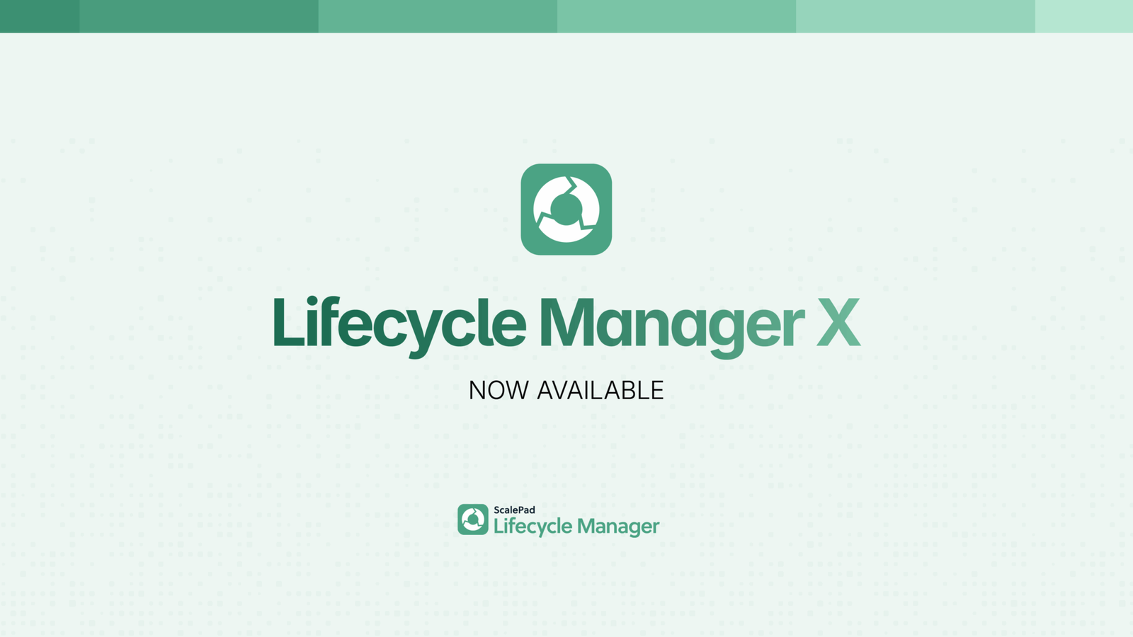 Lifecycle Manager X Launch Banner