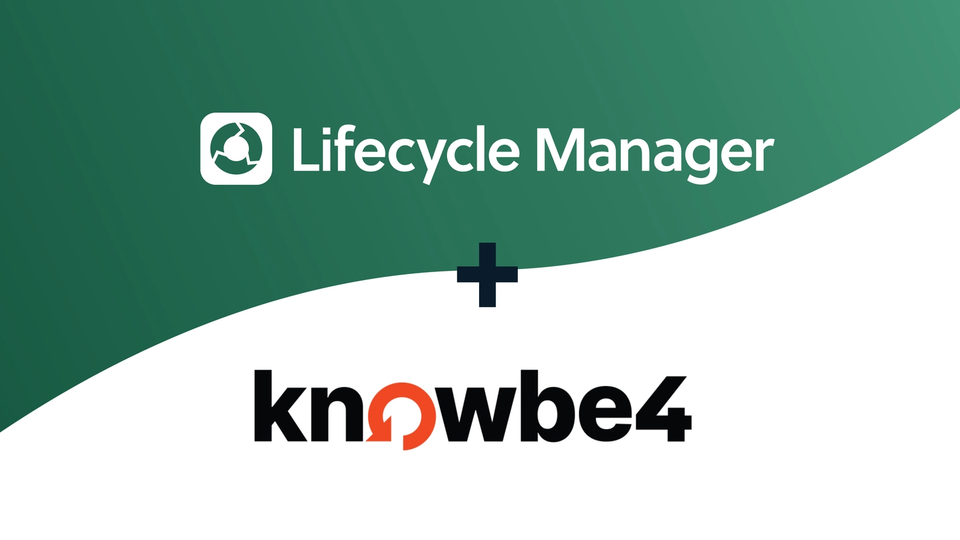lifecycle manager + knowbe4 integration