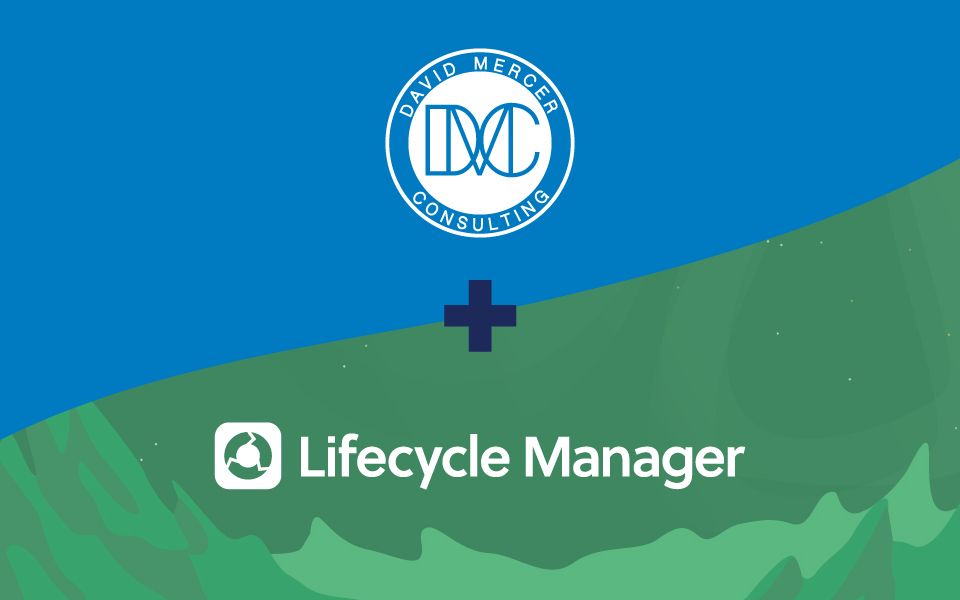David Mercer Consulting uses Lifecycle Manager to grow their business and relationships