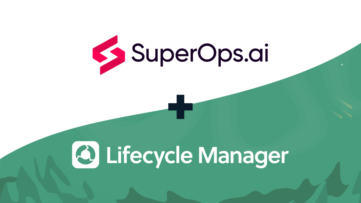 SuperOps and Lifecycle Manager
