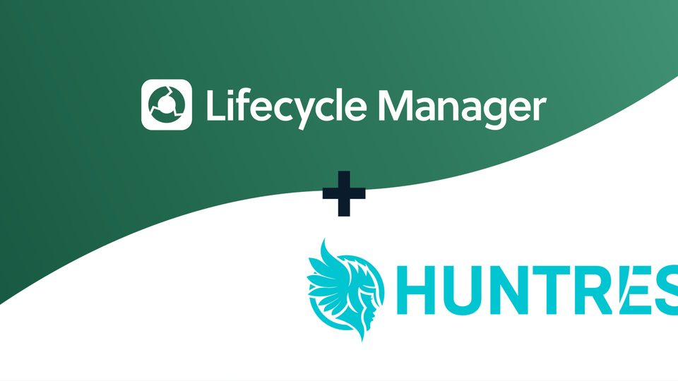 Lifecycle Manager and Huntress logos joined by a plus sign on a green curved banner background