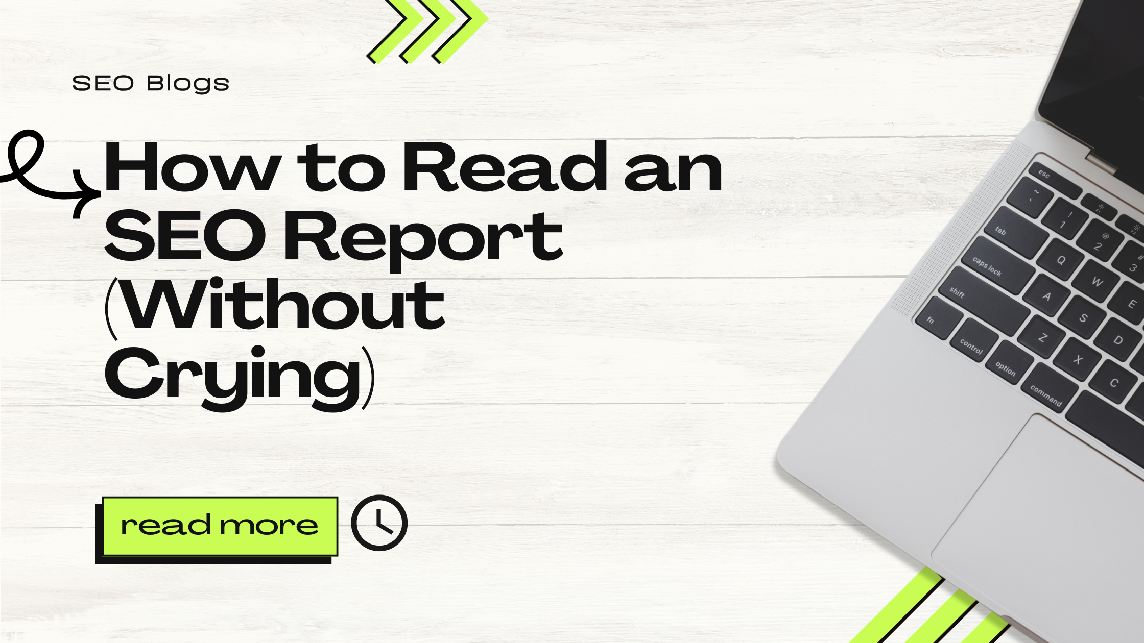 How to Read an SEO Report (Without Crying)