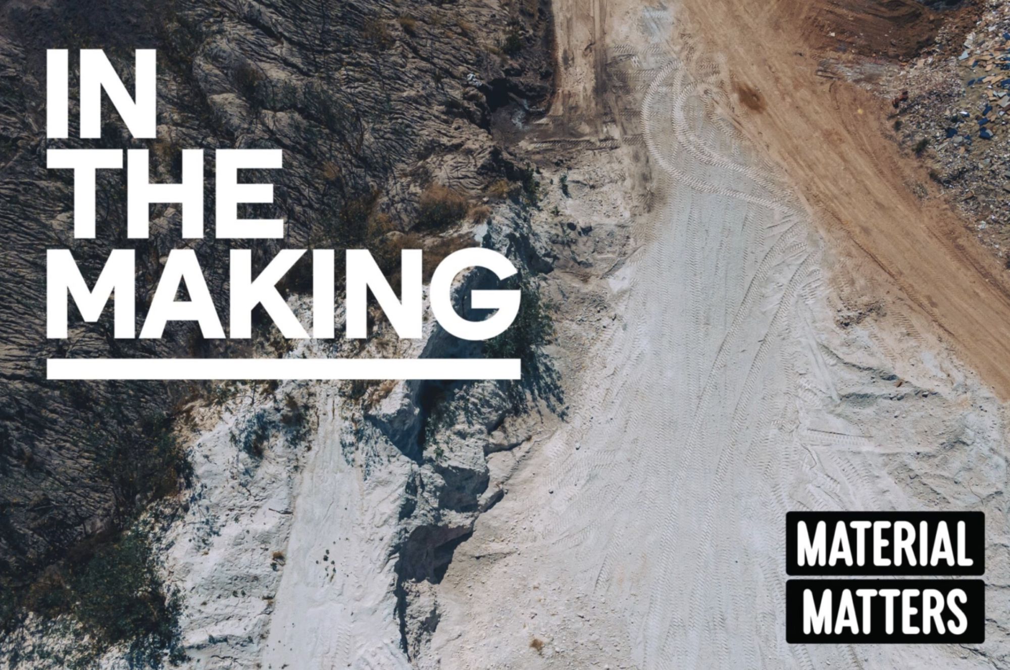 In the Making 2.0: An exhibition with Material Matters