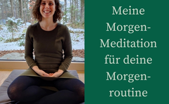 Guten Morgen Meditation für deinen gelungenen Start in den Tag