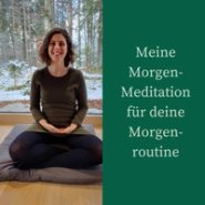 Guten Morgen Meditation für deinen gelungenen Start in den Tag