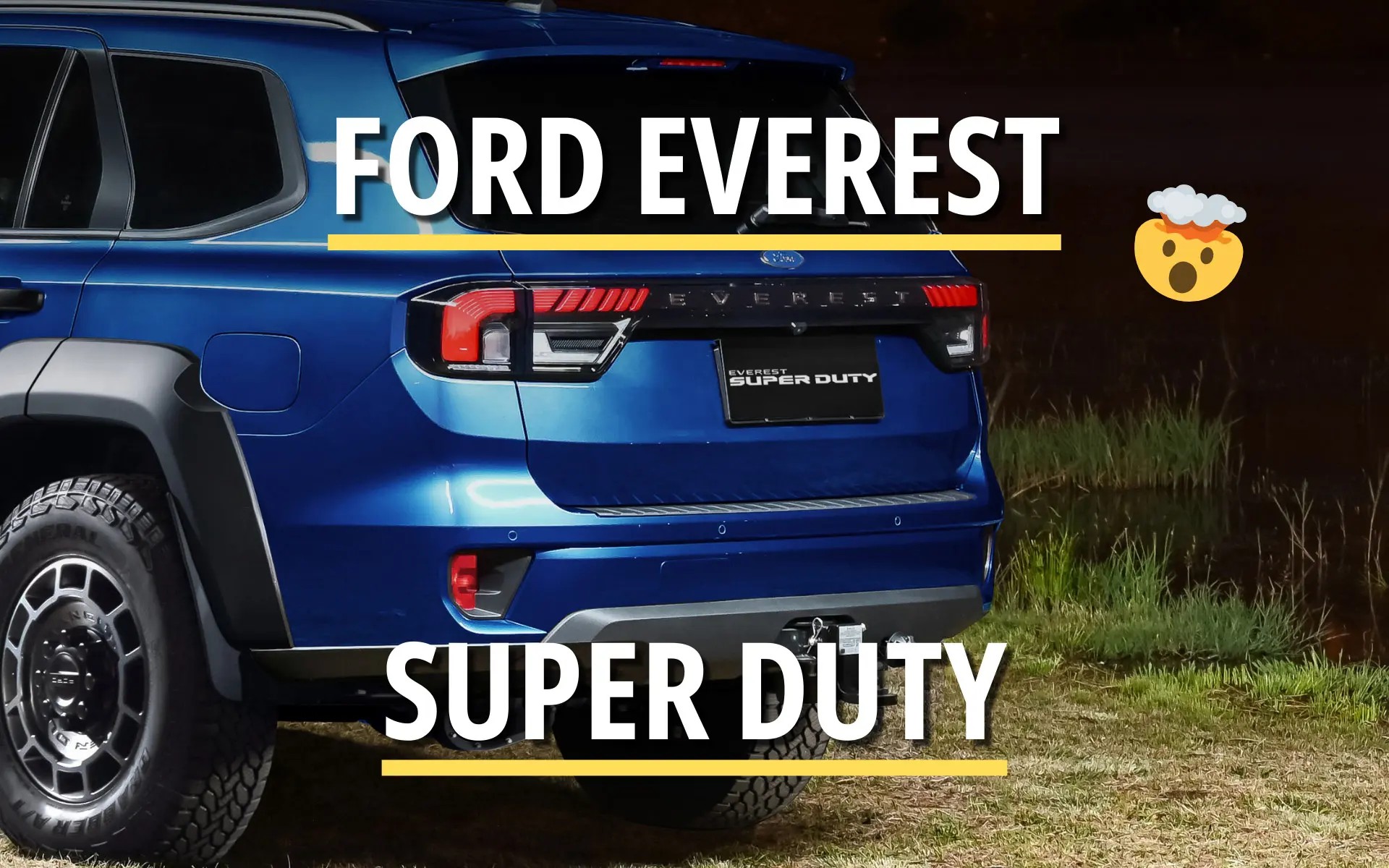 Ford Everest Super Duty Not Ruled Out
