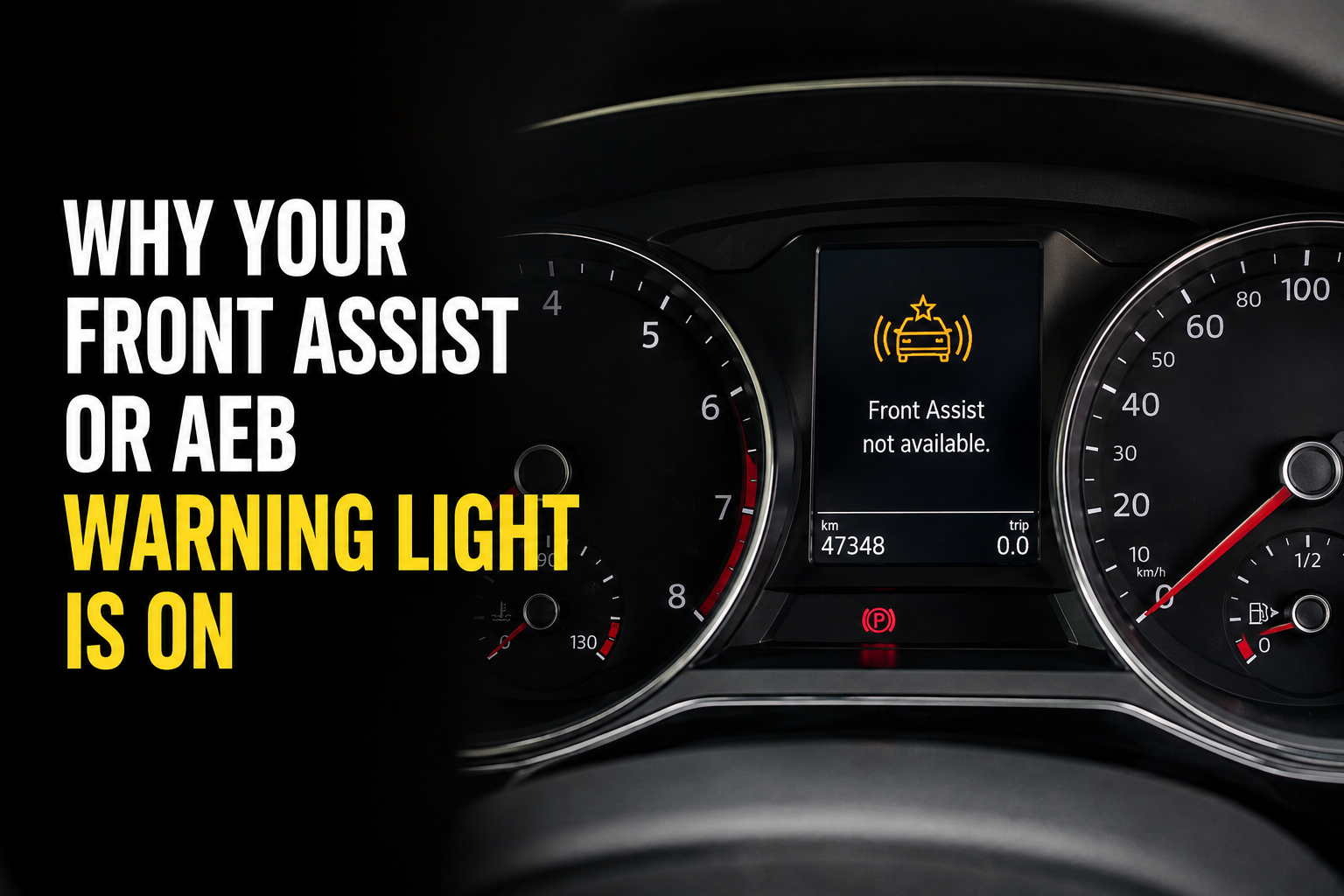 Why Your Front Assist or AEB Warning Light Is On