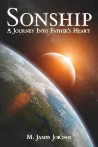 Sonship: A Journey into Father's Heart book cover
