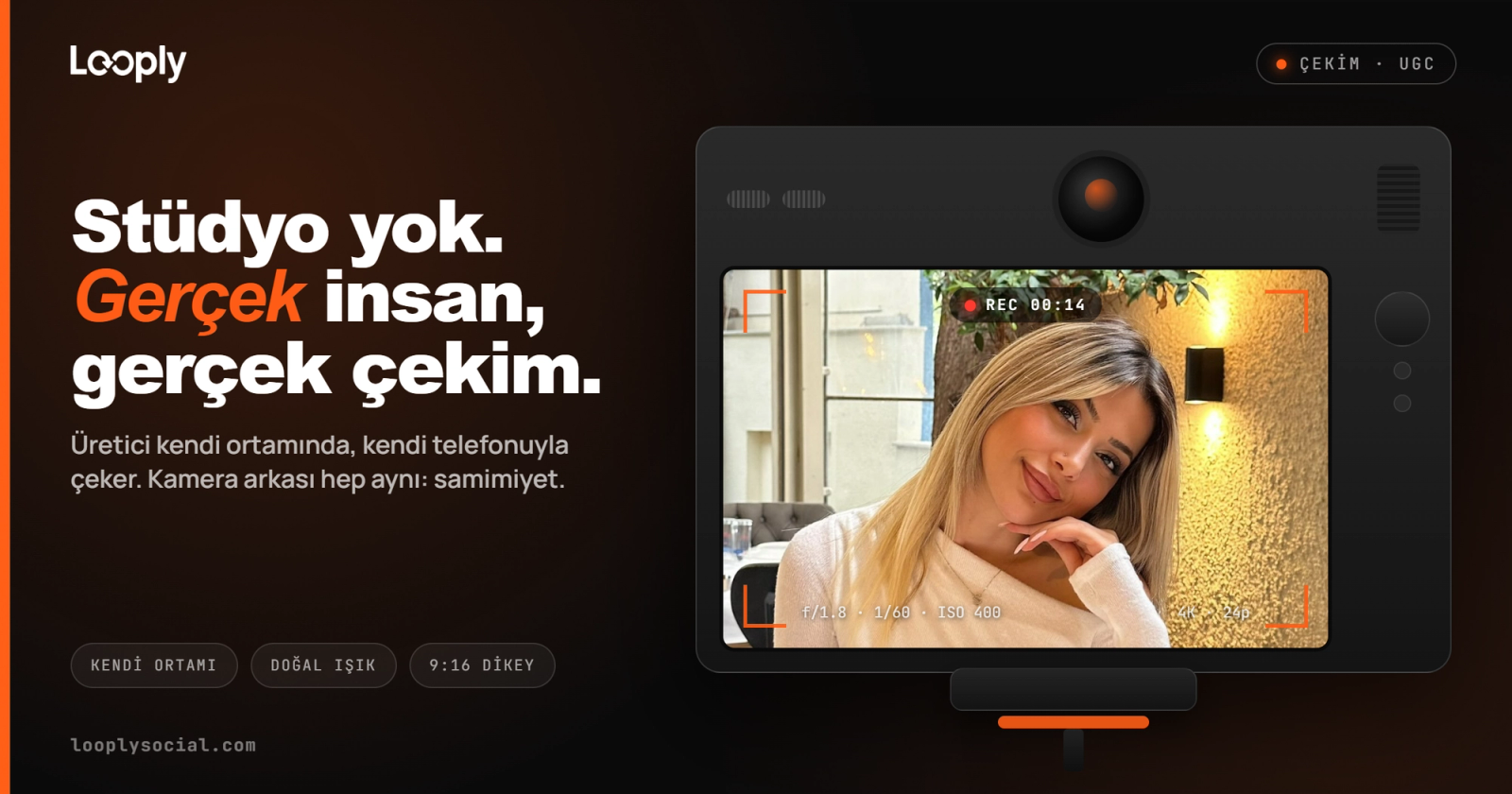 Kamera vizörü içinde kendi ortamında UGC video çeken bir içerik üreticisi, Looply markalı kapak görseli.