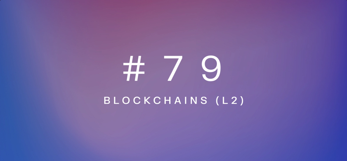 Blockchains (L2) – Weekly fundamentals #79