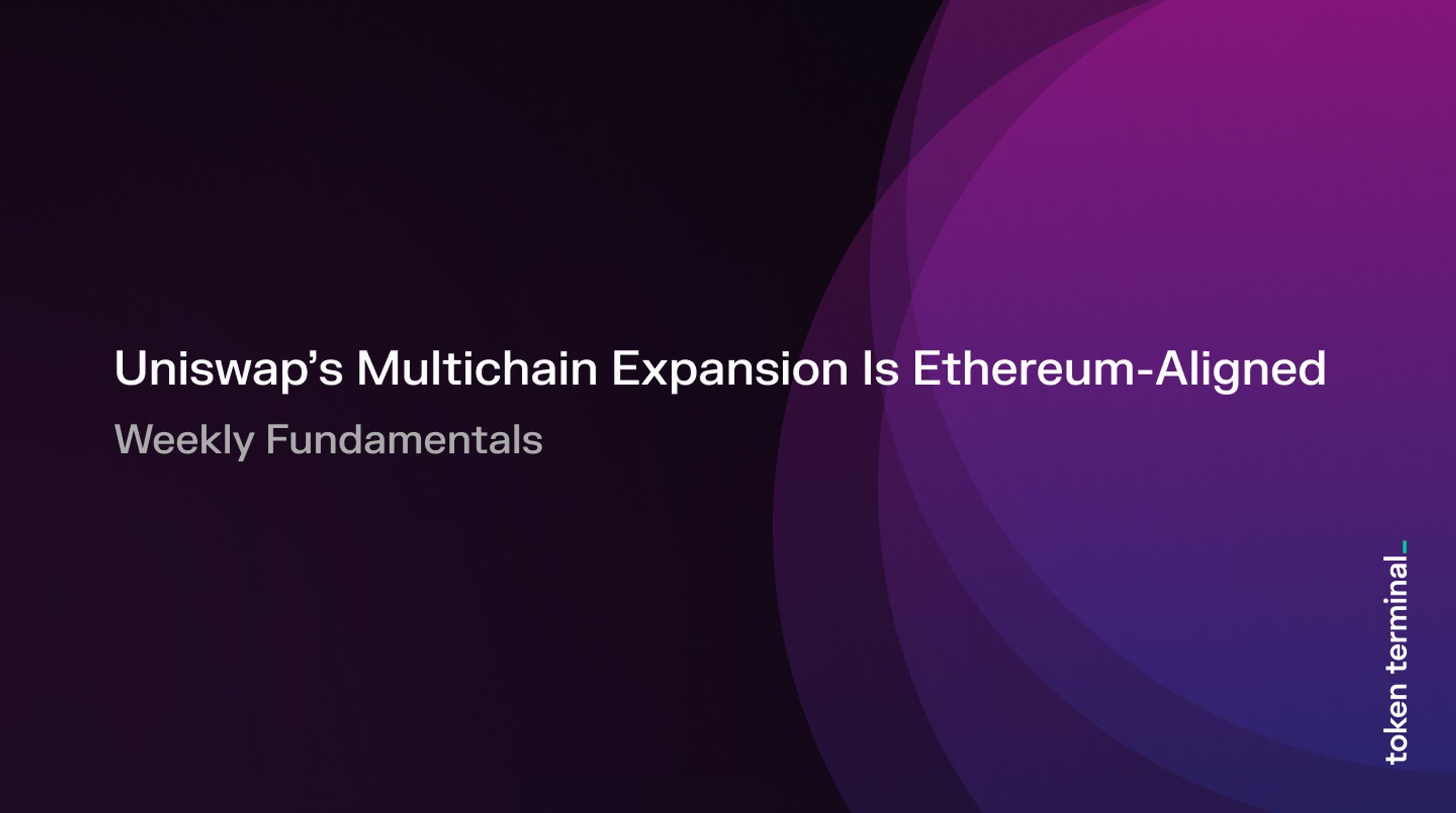 Uniswap’s Multichain Expansion Is Ethereum-Aligned