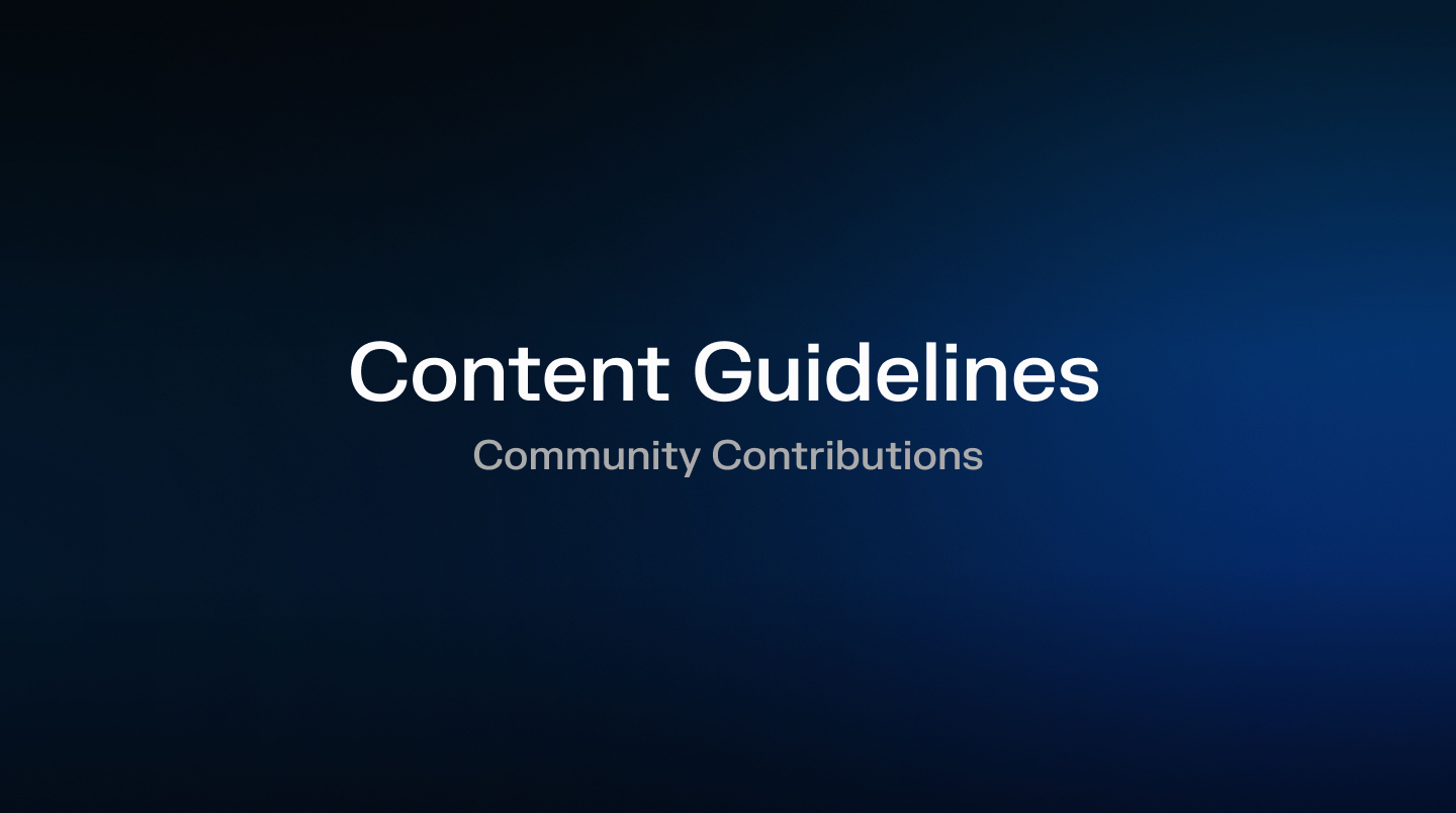 Content Guidelines for Community Contributions