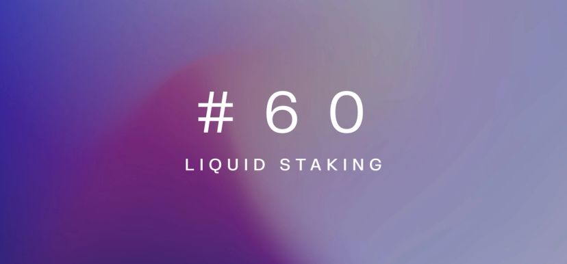 Liquid staking – Weekly fundamentals #60