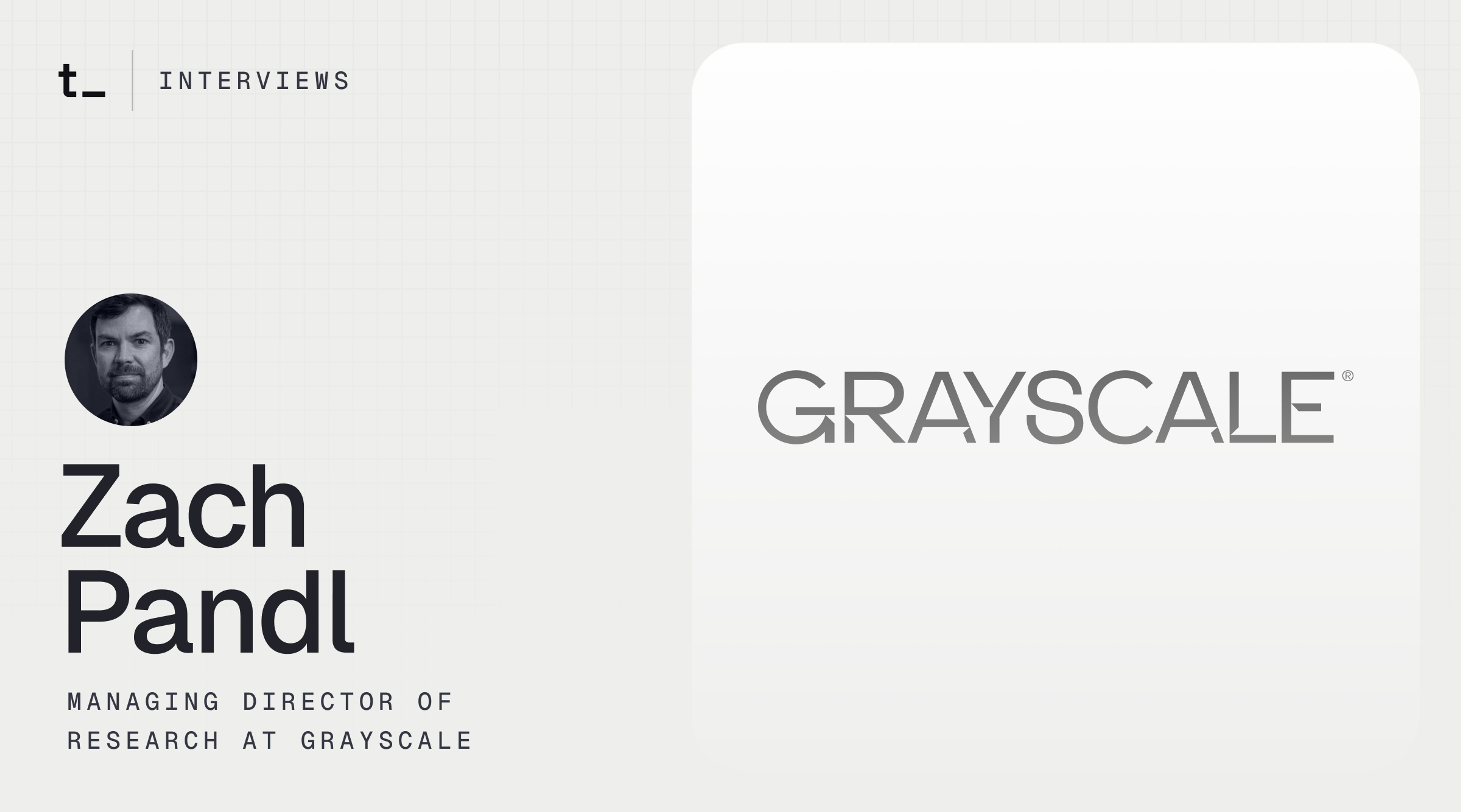 Macro Trends, ETFs, Smart Contract Platforms, and Crypto Fundamentals: A Conversation with Grayscale