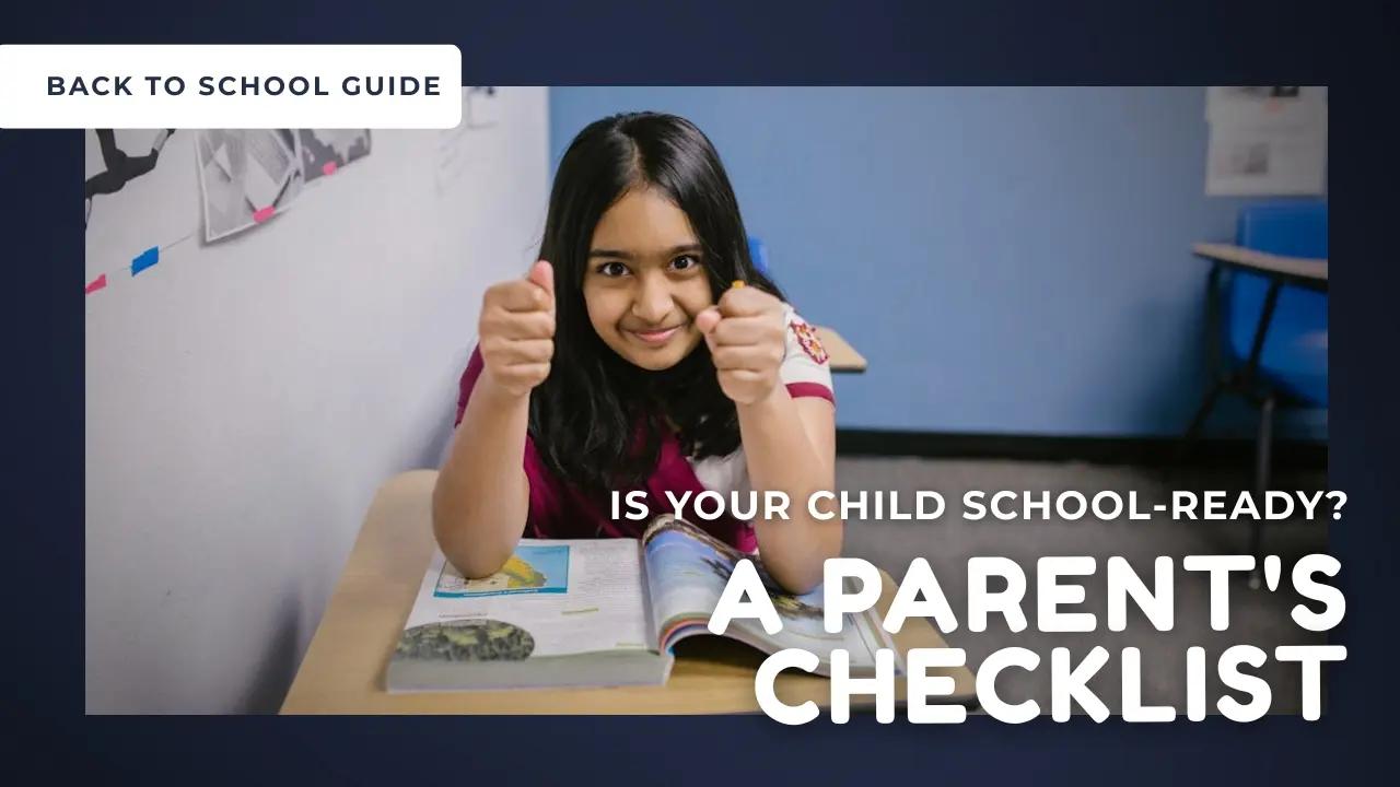 Is Your Child School-Ready? A Parent’s Checklist