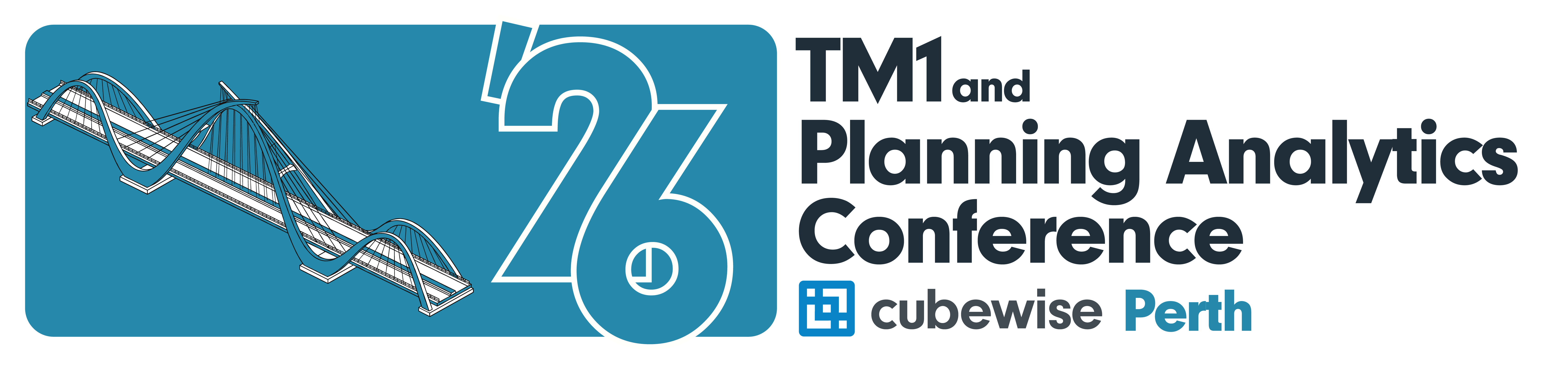 Wide promotional banner for the TM1 and Planning Analytics Conference 2026 in Perth. A stylized illustration of Perth’s Matagarup Bridge appears on a teal-blue panel alongside a large, white-outlined number 26. The conference title and Cubewise Perth branding are displayed in bold dark gray and blue typography against a black background.