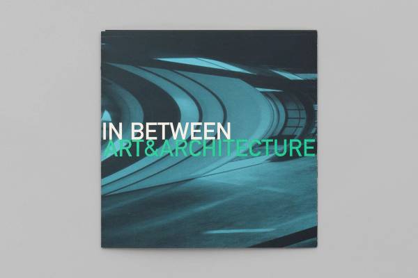 In Between Art and Architecture