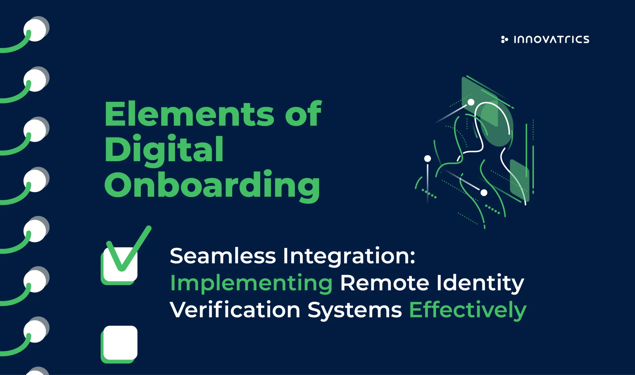 Seamless Integration: Implementing Remote Identity Verification Systems Effectively