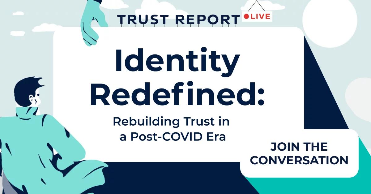 Join us for “Identity Redefined: Rebuilding Trust in a Post-COVID Era” conference this Thursday, February 25th