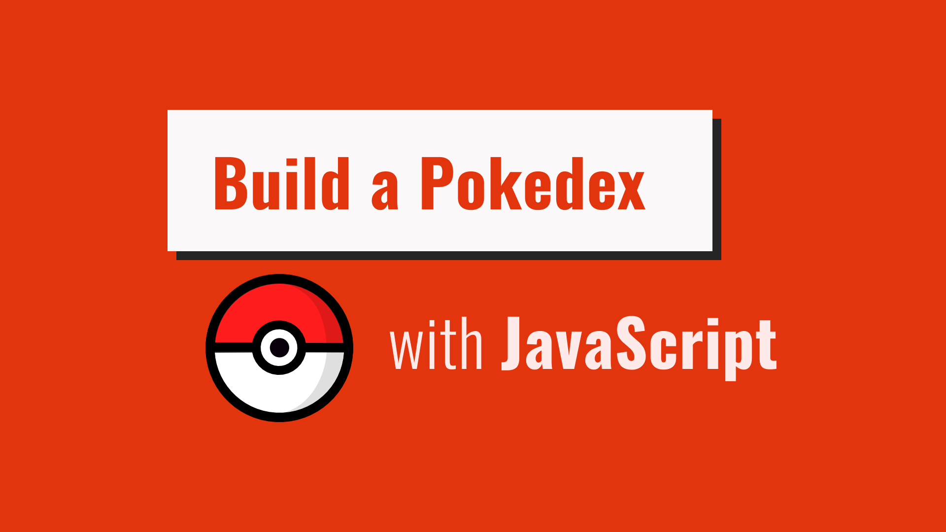 Build a Pokedex with Vanilla JavaScript