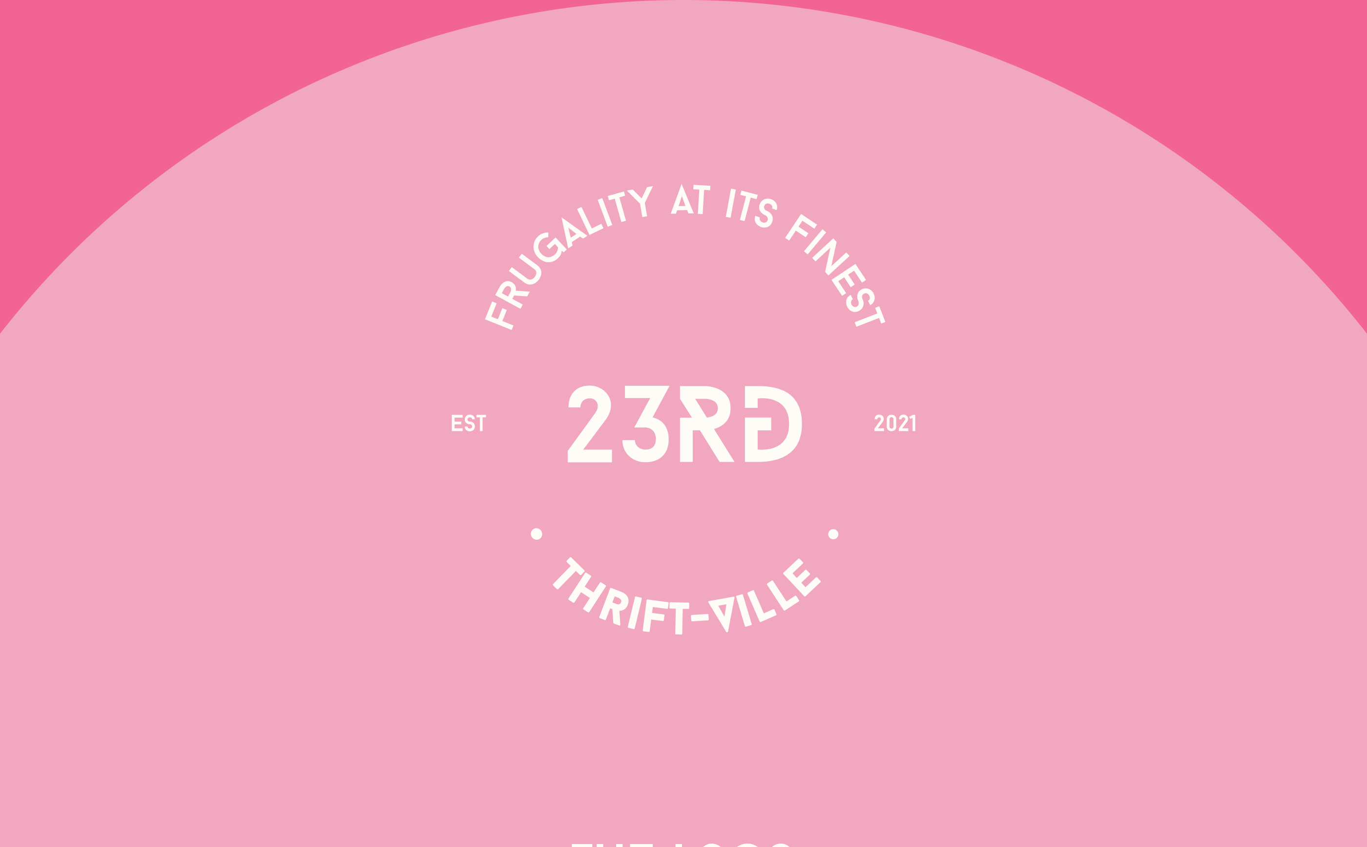 23rd Thrift Ville white circular wordmark on pink, with its frugality tagline and 2021 date
